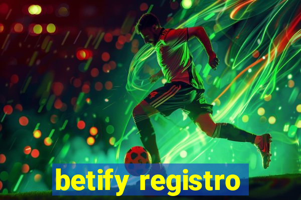 betify registro