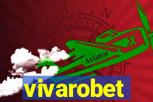 vivarobet