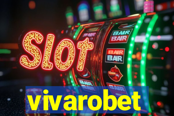 vivarobet