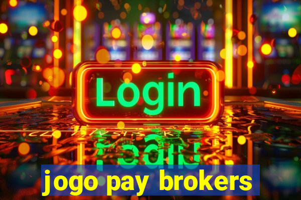 jogo pay brokers