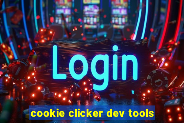 cookie clicker dev tools