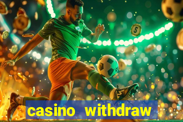 casino withdraw credit card