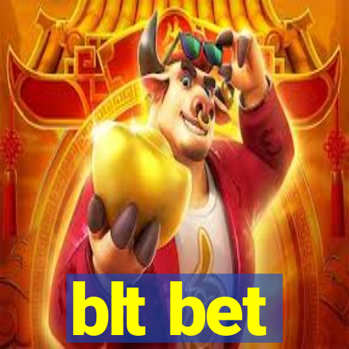 blt bet