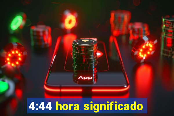 4:44 hora significado