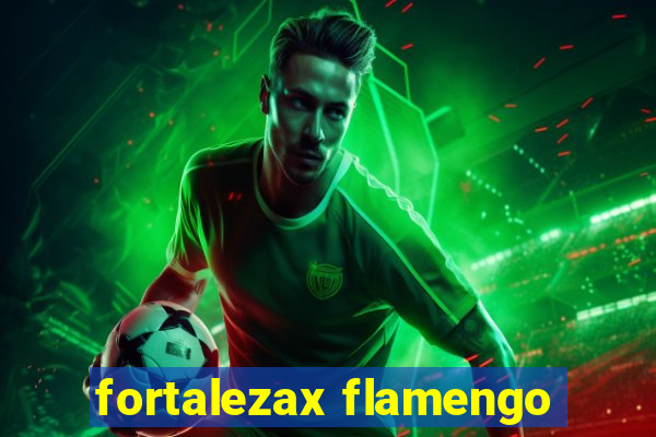 fortalezax flamengo