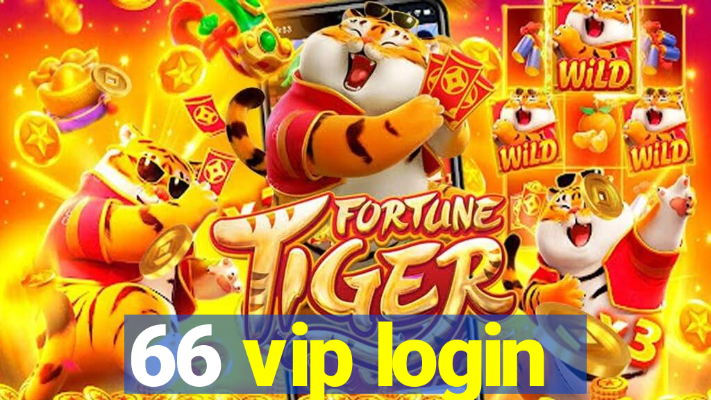 66 vip login