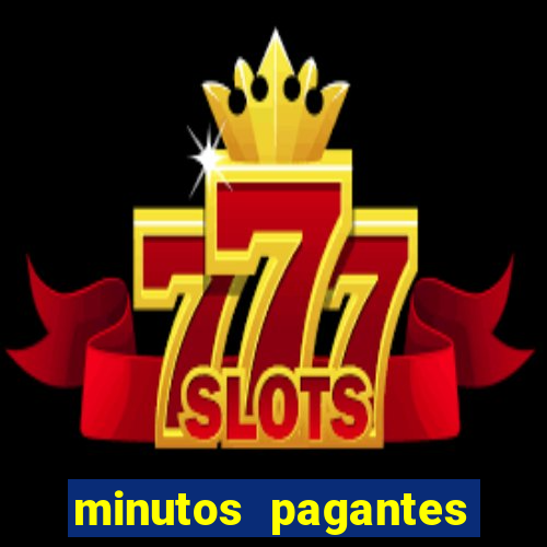 minutos pagantes fortune tiger