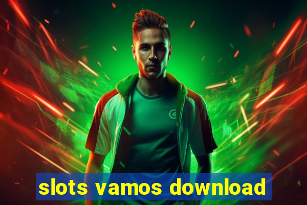 slots vamos download