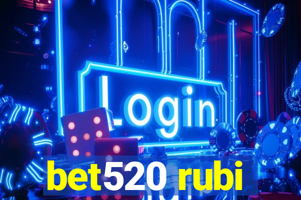 bet520 rubi