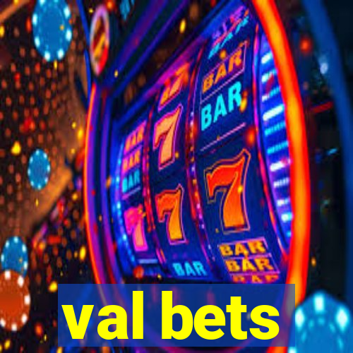 val bets