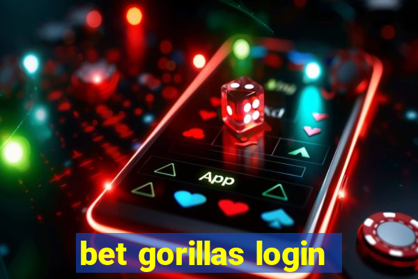 bet gorillas login