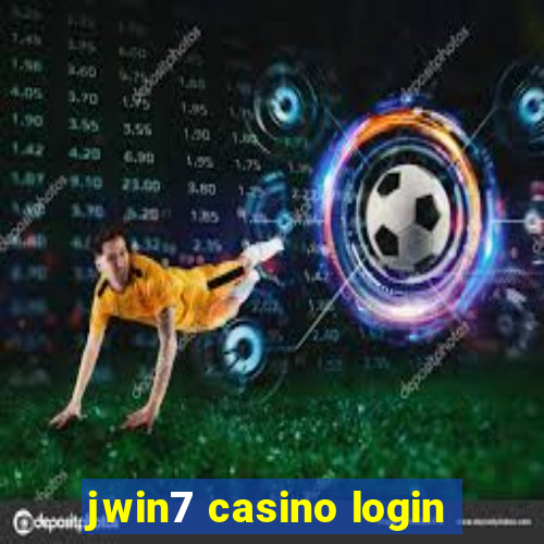 jwin7 casino login