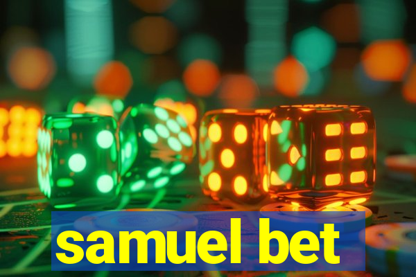 samuel bet