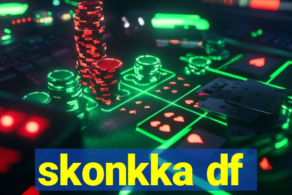 skonkka df