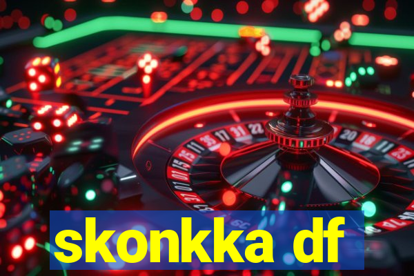 skonkka df