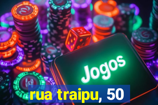 rua traipu, 50