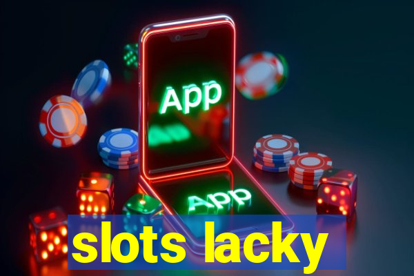 slots lacky