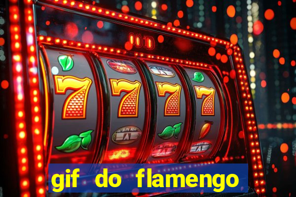 gif do flamengo para celular