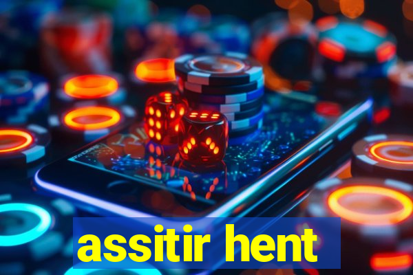 assitir hent