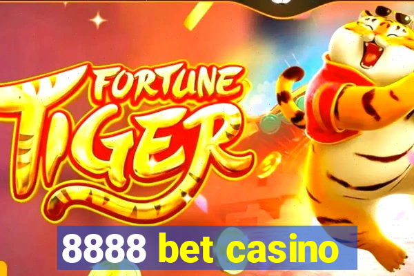 8888 bet casino