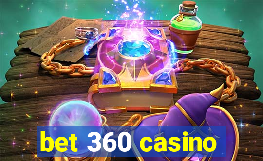 bet 360 casino