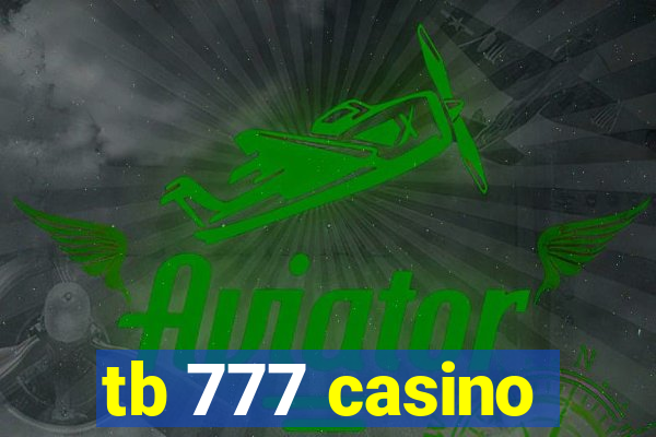 tb 777 casino