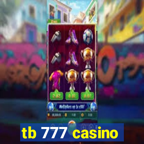 tb 777 casino