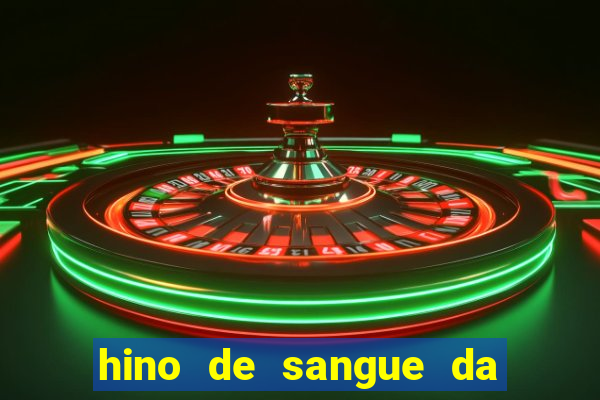 hino de sangue da harpa 372