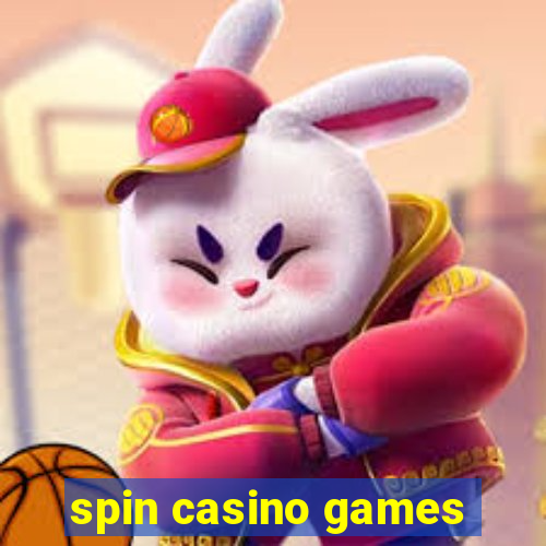 spin casino games