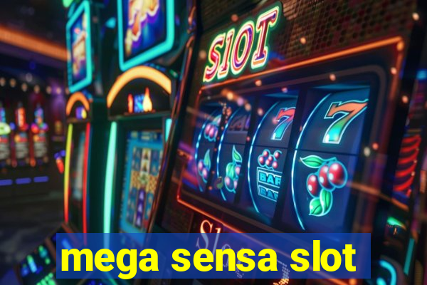 mega sensa slot