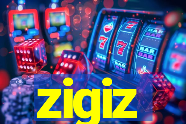 zigiz