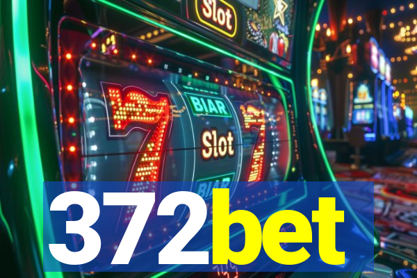 372bet