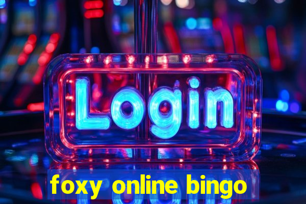 foxy online bingo