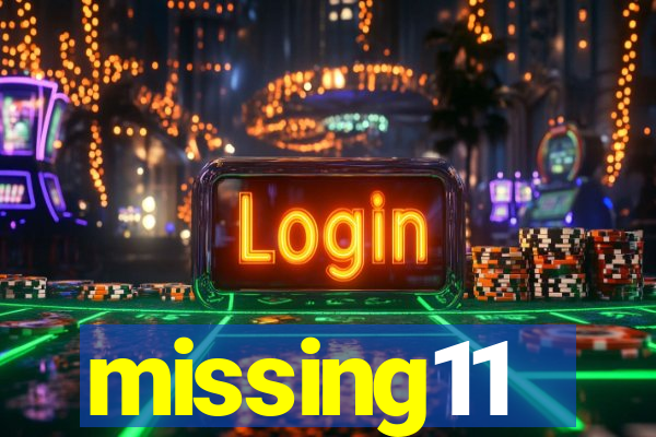 missing11