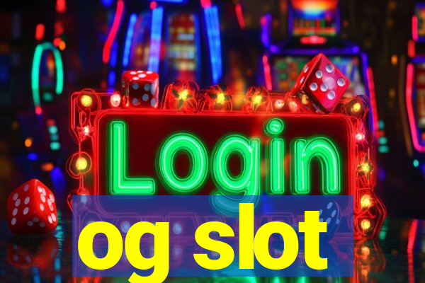 og slot