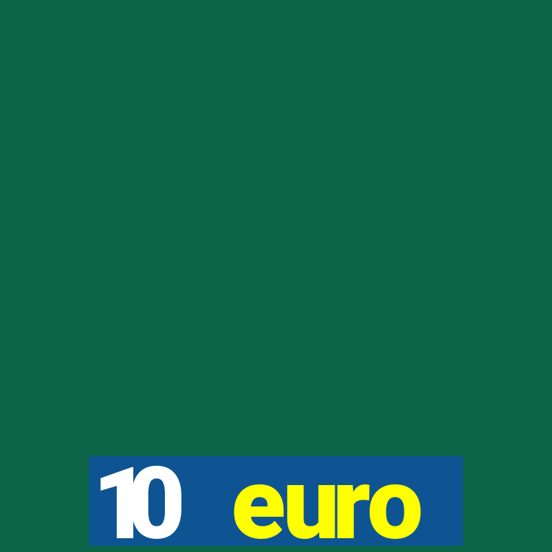 10 euro willkommensbonus casino