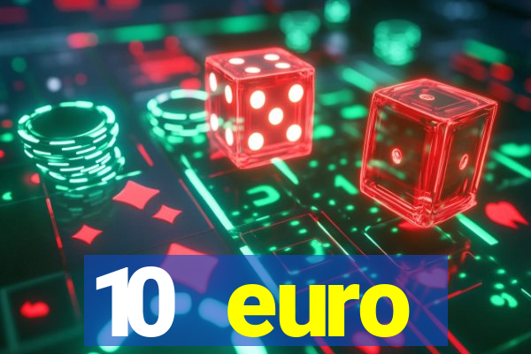 10 euro willkommensbonus casino