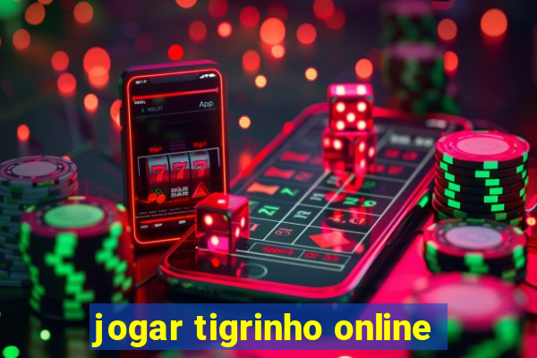 jogar tigrinho online