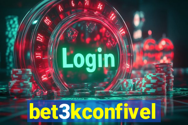 bet3kconfivel