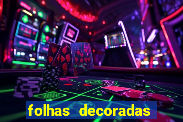 folhas decoradas para imprimir