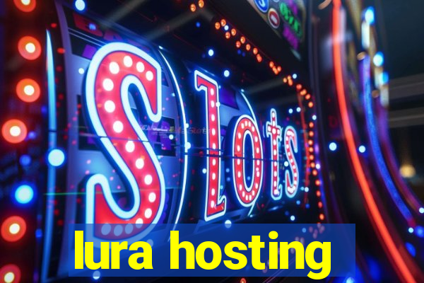 lura hosting