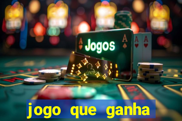 jogo que ganha dinheiro na internet