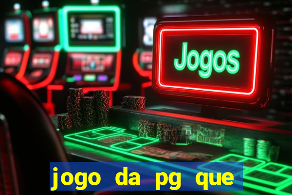 jogo da pg que mais paga