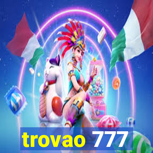 trovao 777