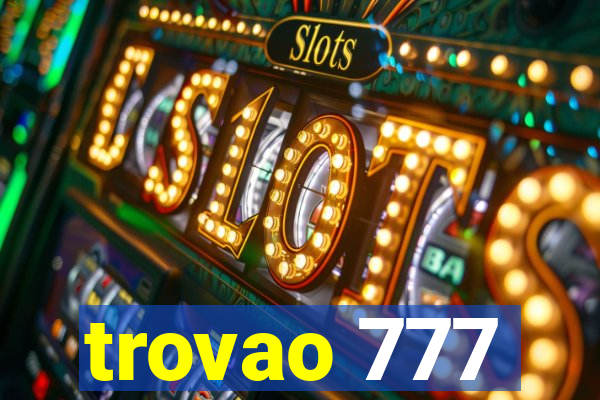 trovao 777