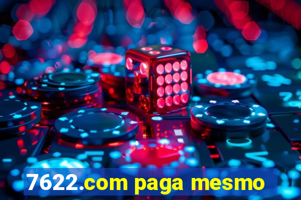 7622.com paga mesmo