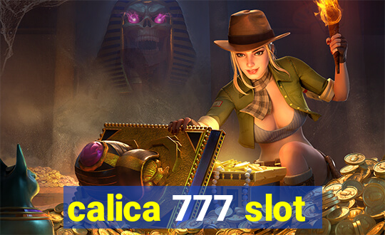 calica 777 slot