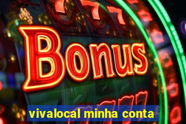 vivalocal minha conta