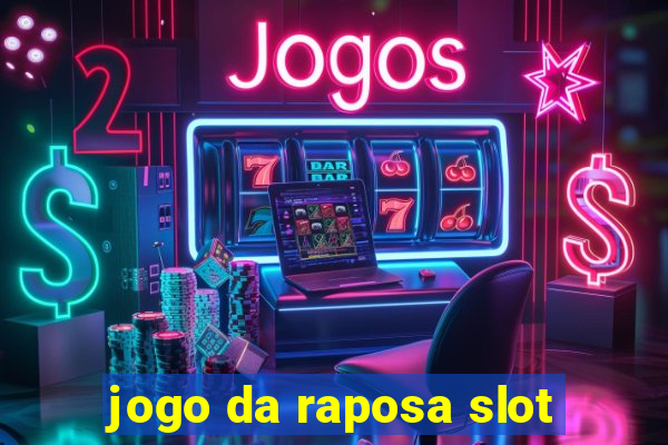 jogo da raposa slot