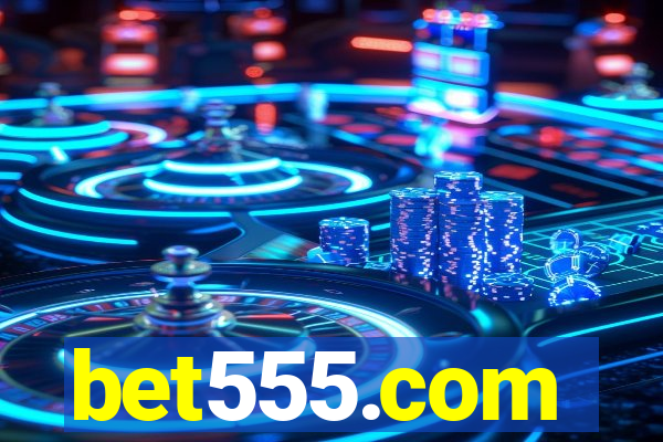 bet555.com